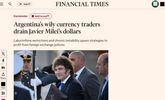 Desde Londres, el Financial Times advierte que las medidas del Gobierno generan preocupación internacional sobre la estabilidad económica de Argentina.