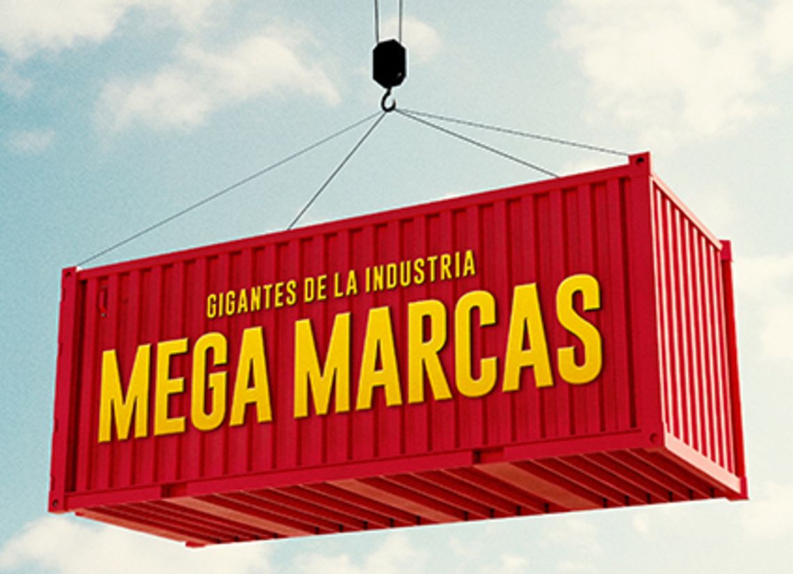 Gigantes de la Industria: Mega Marcas la historia por sus protagonistas