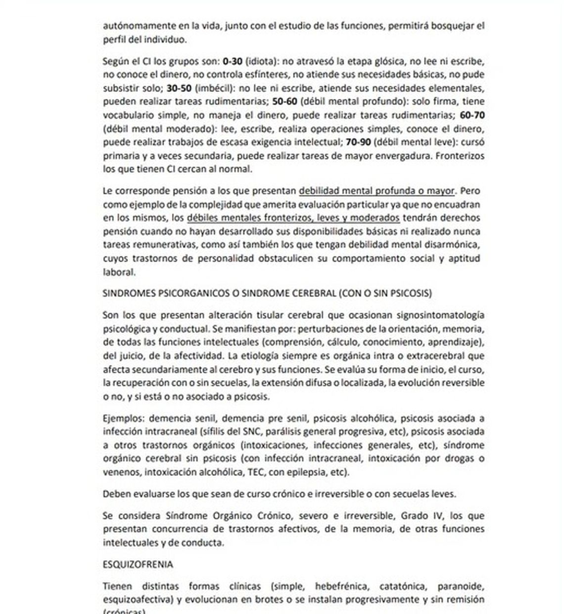 En el documento publicado, separa a las personas discapacitadas según su coeficiente intelectual (CI) en 